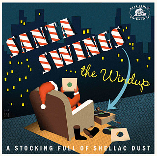 Various Artists - Santa Swings The Windup (A Stocking Full Of Shellac Dust)