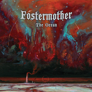 Fostermother - The Ocean