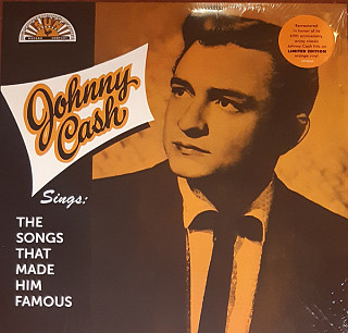 Johnny Cash - Johnny Cash Sings The Songs That Made Him Famous