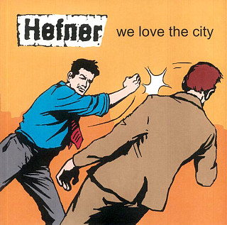 Hefner (2) - We Love The City
