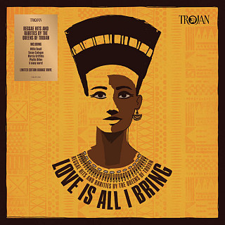 Various Artists - Love Is All I Bring (Reggae Hits And Rarities By The Queens Of Trojan)