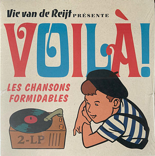 Various Artists - Vic van de Reijt Présente Voilà! Les Chansons Formidables 2-Lp