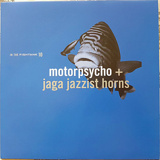 Motorpsycho - In The Fishtank 10