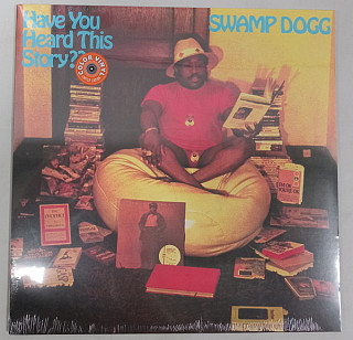 Swamp Dogg - Have You Heard This Story??