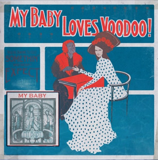 My Baby (2) - Loves Voodoo!