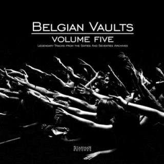 Various Artists - Belgian Vaults Volume Five (Legendary Tracks From The Sixties And Seventies Archives)