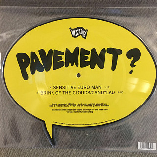 Pavement - Sensitive Euro Man / Brink of the Clouds/Candylad