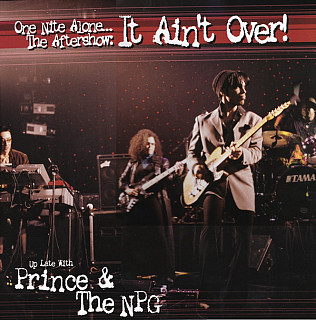 Prince - One Nite Alone... The Aftershow: It Ain't Over! (Up Late With Prince & The NPG)