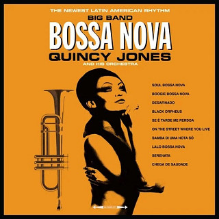 Quincy Jones And His Orchestra - Big Band Bossa Nova