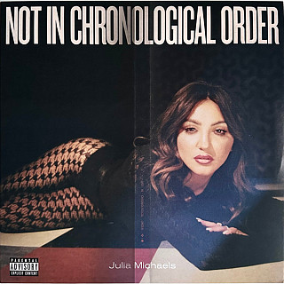 Julia Michaels - Not In Chronological Order