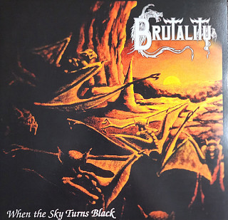 Brutality - When The Sky Turns Black