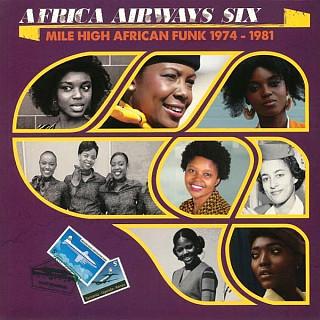 Various Artists - Africa Airways Six (Mile High African Funk 1974-1981)