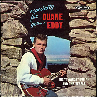 Duane Eddy And The Rebels - Especially For You