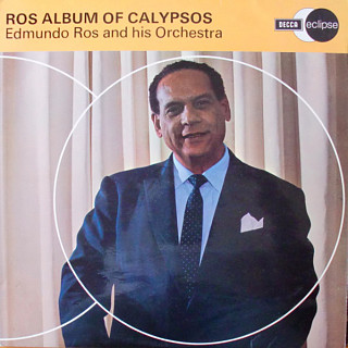 Edmundo Ros & His Orchestra - Ros Album Of Calypsos