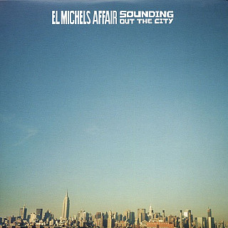 El Michels Affair - Sounding Out The City