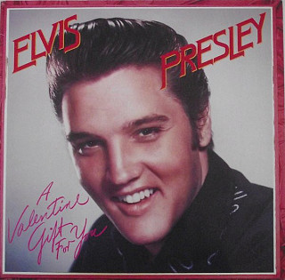 Elvis Presley - A Valentine Gift For You