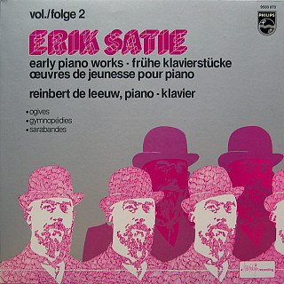 Erik Satie, Reinbert de Leeuw - Early Piano Works, Vol./Folge 2