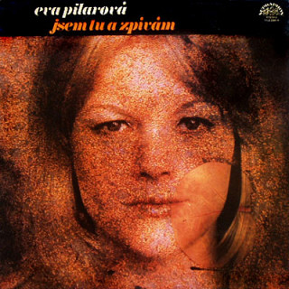 Eva Pilarová - Jsem tu a zpívám