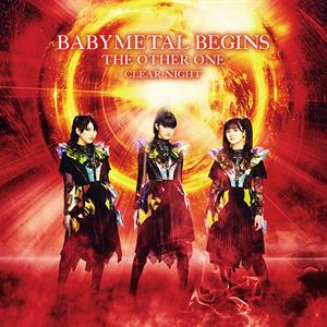 Babymetal - Begins -the Other One-