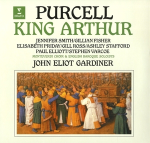 John Eliot Gardiner/ English Baroque Soloists / Monteverdi Choir - Purcell: King Arthur
