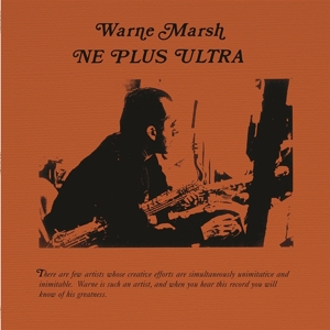 Warne (Quartet) Marsh - Ne Plus Ultra
