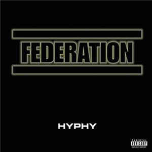 Federation - Hyphy