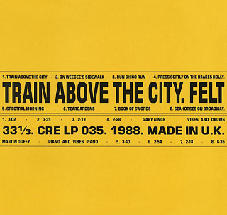 Felt - Train Above the City