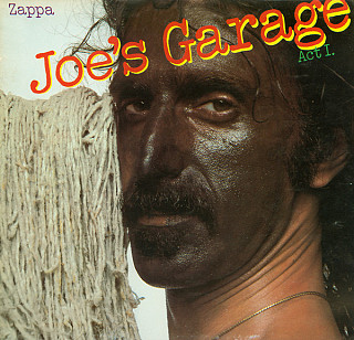 Frank Zappa - Joe's Garage Act I.