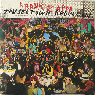 Frank Zappa - Tinsel Town Rebellion