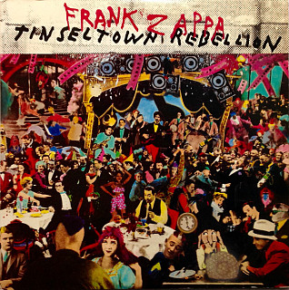 Frank Zappa - Tinsel Town Rebellion