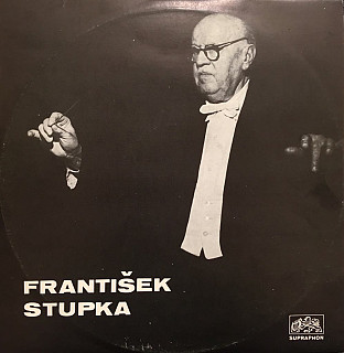 František Stupka - Dvořák, Novák, Čajkovskij, Musorgskij - Karneval / V Tatrách / Symfonie č. 5 E moll / Noc na Lysé hoře