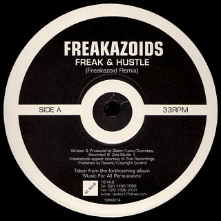 Freakazoids / Rennie Pilgrem - Freak & Hustle / Paranoia