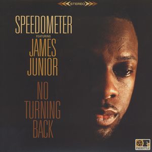 Speedometer Featuring James Junior - No Turning Back