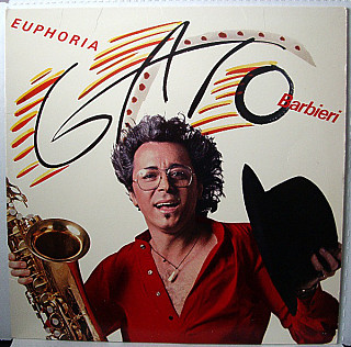 Gato Barbieri - Euphoria