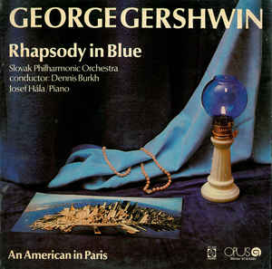 George Gershwin, Slovak Philharmonic Orchestra - Rhapsody In Blue / An American In Paris