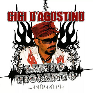 Gigi D'Agostino - Lento Violento...E Altre Storie