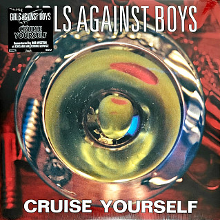 Girls Against Boys - Cruise Yourself