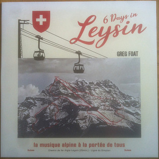 Greg Foat - 6 Days In Leysin