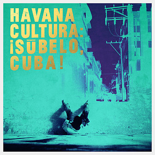 Havana Cultura - ¡Súbelo, Cuba!