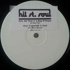 Hil St. Soul - All That (+ Bag O'Chips)