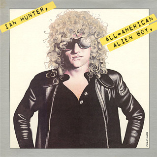 Ian Hunter - All American Alien Boy