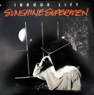 Indoor Life - Sunshine Supermen