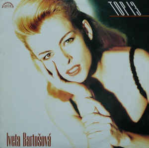Iveta Bartošová - Top 13