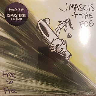 J Mascis & the Fog - Free So Free
