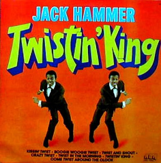 Jack Hammer - Twistin' King