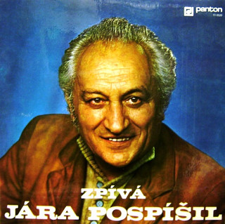 Jára Pospíšil - Zpívá Jára Pospíšil