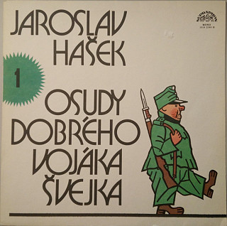 Jaroslav Hašek - Osudy dobrého vojáka Švejka 1