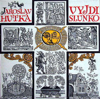 Jaroslav Hutka - Vyjdi slunko