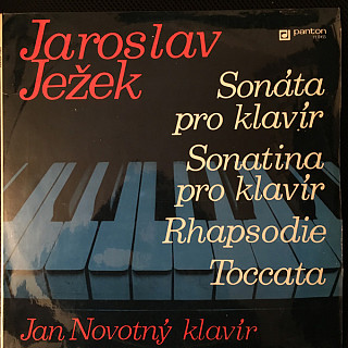Jaroslav Ježek - Sonáta pro klavír / Sonatina pro klavír / Rhapsodie / Toccata