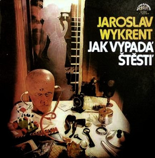 Jaroslav Wykrent - Jak vypadá štěstí